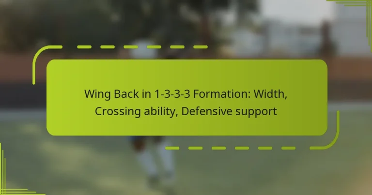 featured-image-wing-back-in-1-3-3-3-formation-width-crossing-ability-defensive-support