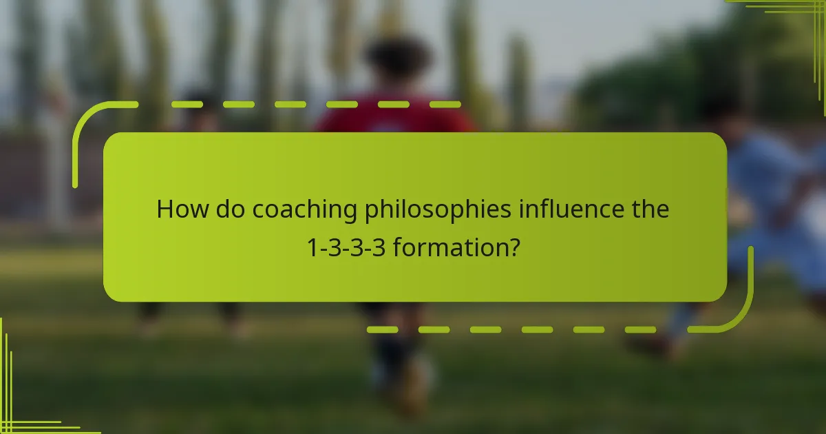 How do coaching philosophies influence the 1-3-3-3 formation?