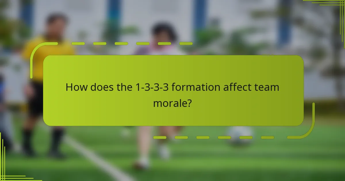 How does the 1-3-3-3 formation affect team morale?