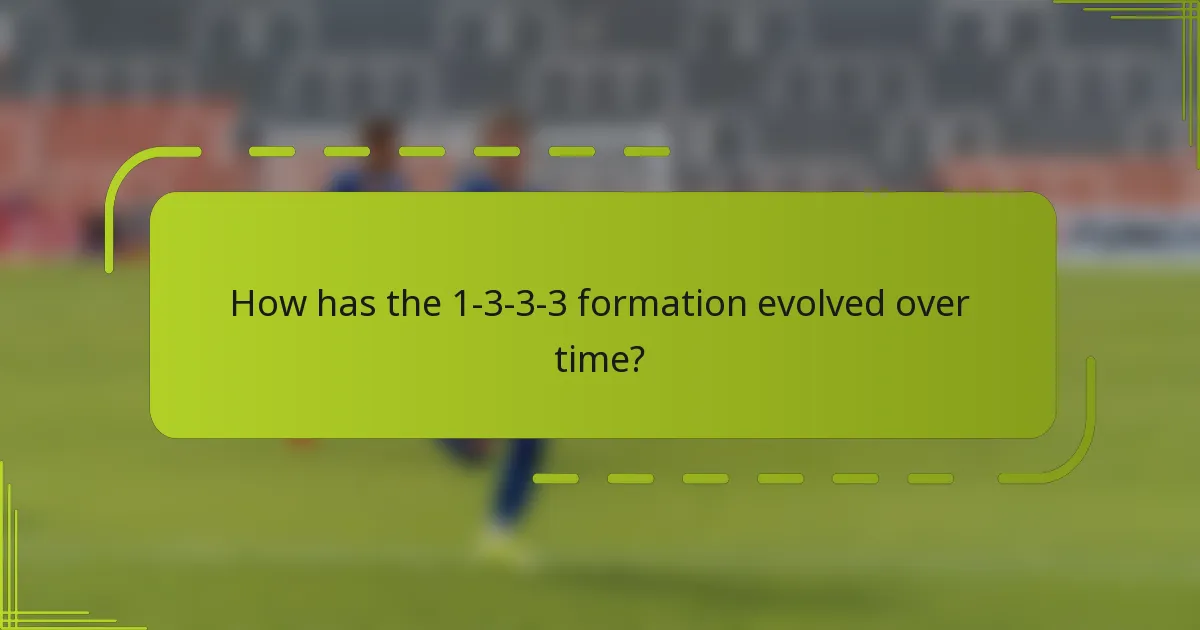 How has the 1-3-3-3 formation evolved over time?